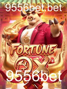 FortuneOx: Descubra a Atraente Experiência de Jogo com 9556bet